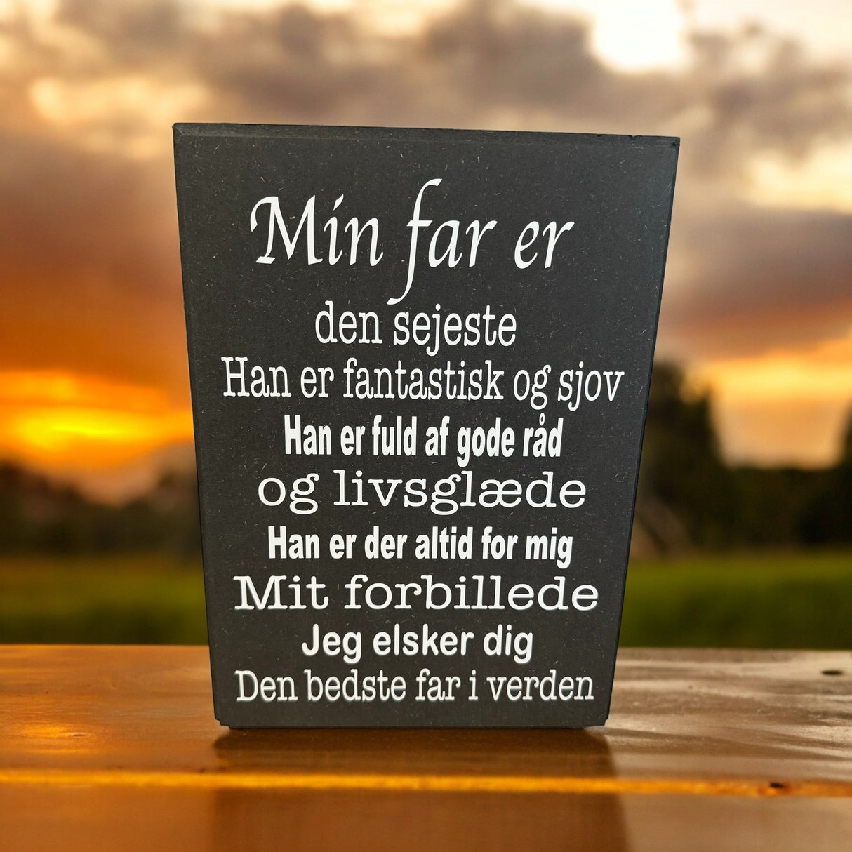 Min far er den sejeste skilt 30x21 cm