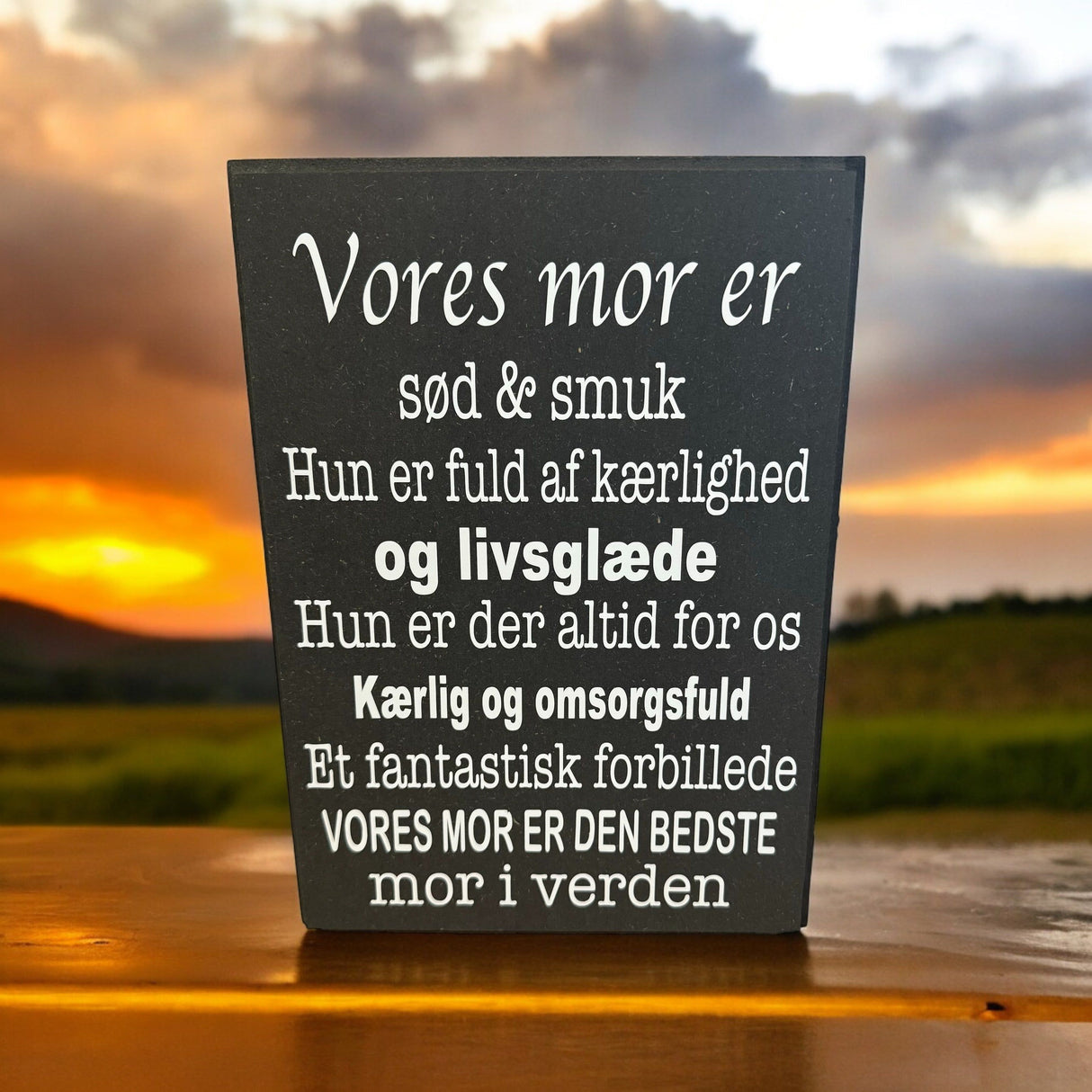 Vores mor er sød & smuk skilt 30x21 cm