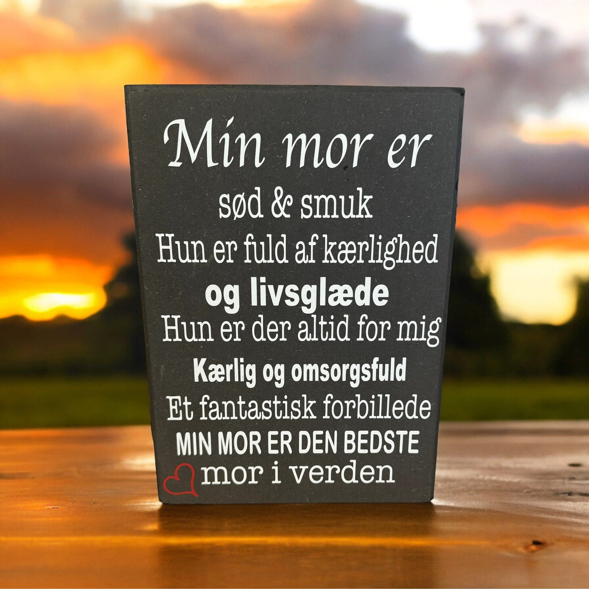 Min mor er sød & smuk - skilt 30x21 cm